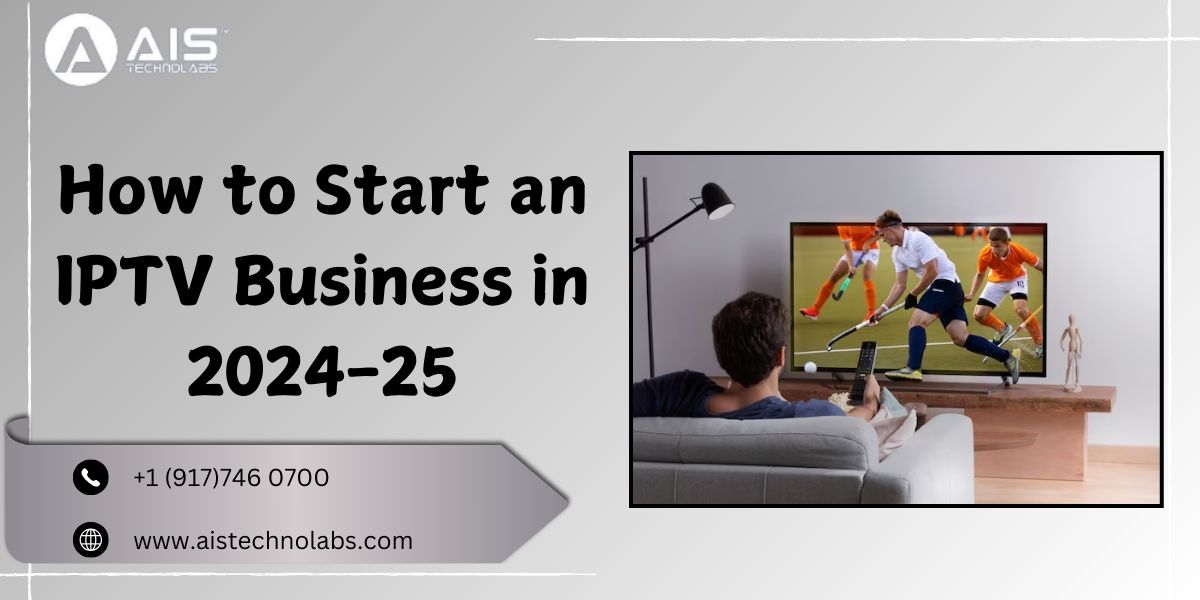 how to start an iptv business